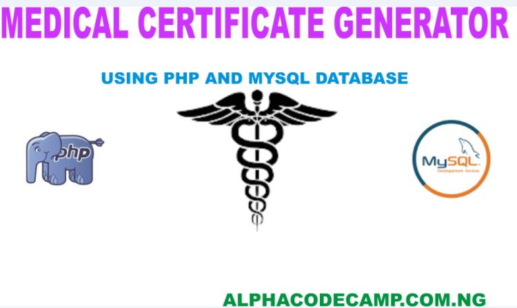 Medical Certificate Generator in PHP and MySQL database